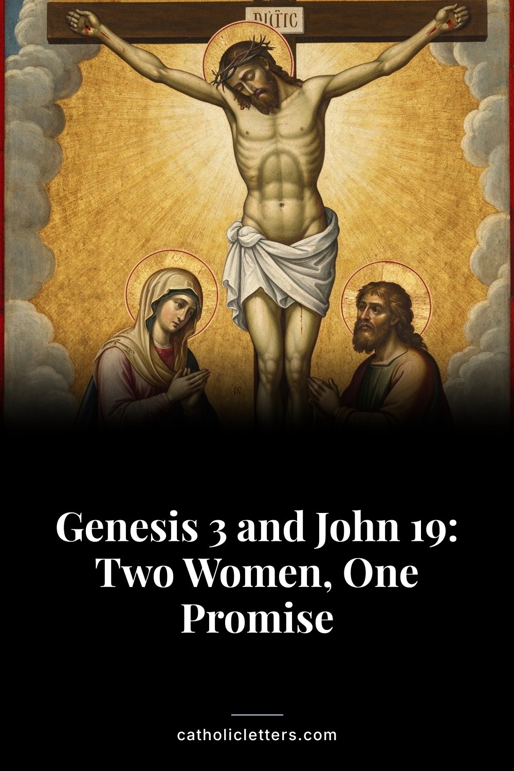 Genesis 3 and John 19: Two Women, One Promise — Pinterest pin