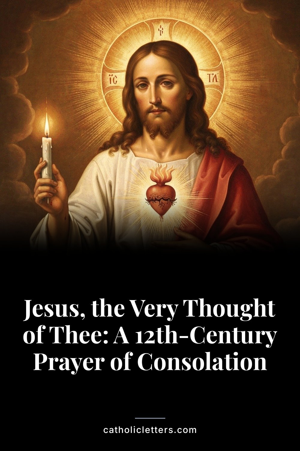 Jesus, the Very Thought of Thee: A 12th-Century Prayer of Consolation — Pinterest pin