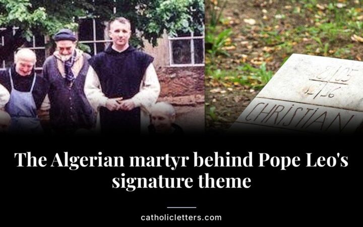 The Algerian martyr behind Pope Leo’s signature theme
