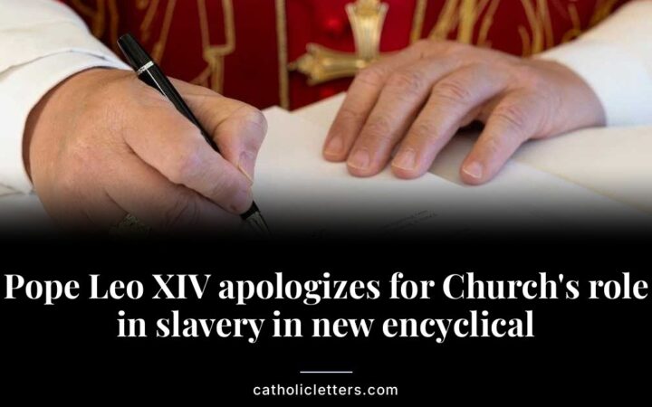 Pope Leo XIV apologizes for Church’s role in slavery in new encyclical
