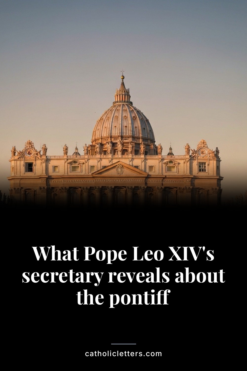 What Pope Leo XIV's secretary reveals about the pontiff — Pinterest pin
