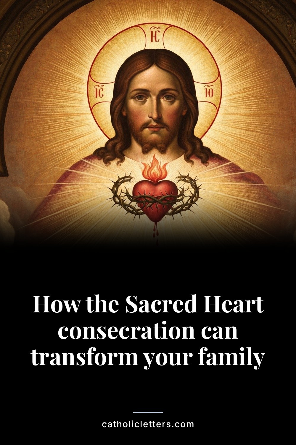 How the Sacred Heart consecration can transform your family — Pinterest pin