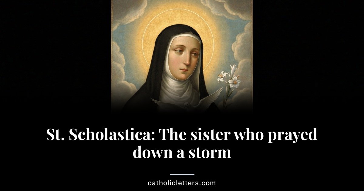 St. Scholastica: The sister who prayed down a storm