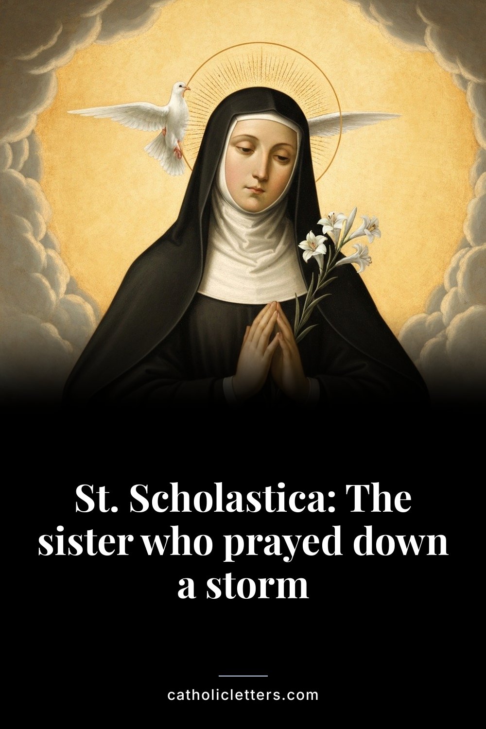 St. Scholastica: The sister who prayed down a storm — Pinterest pin