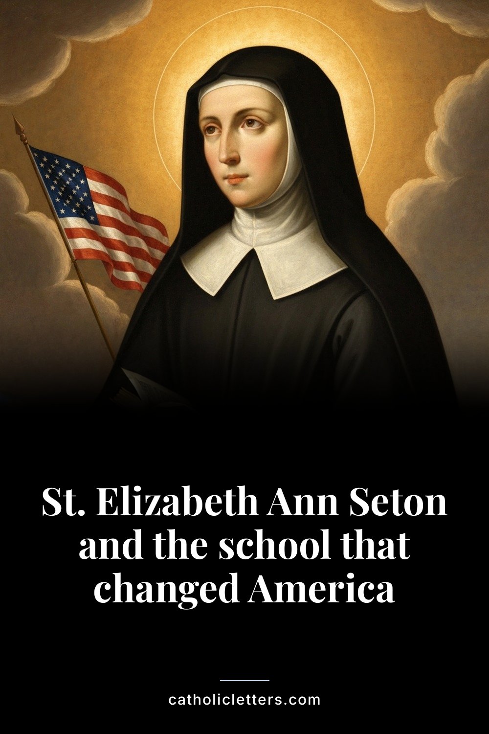 St. Elizabeth Ann Seton and the school that changed America — Pinterest pin