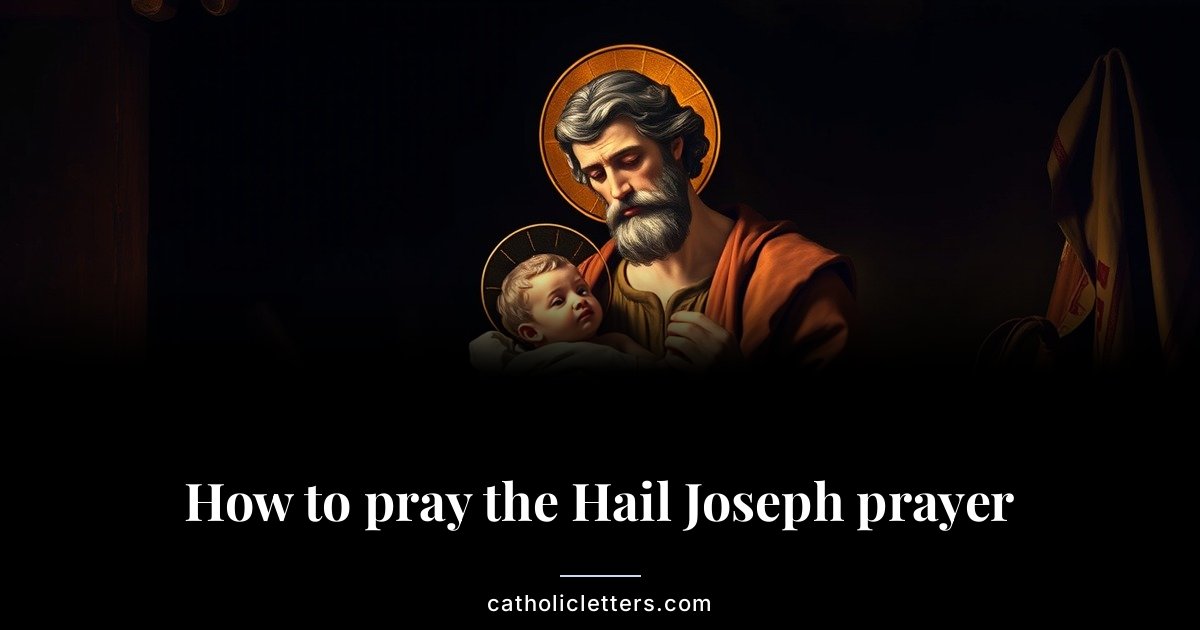 How to pray the Hail Joseph prayer