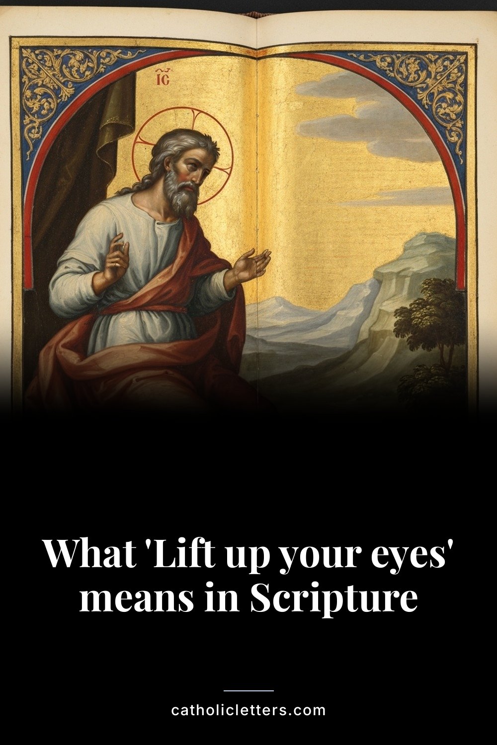 What 'Lift up your eyes' means in Scripture — Pinterest pin