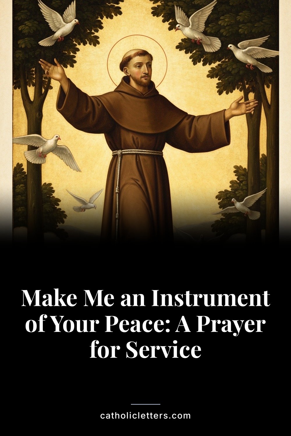 Make Me an Instrument of Your Peace: A Prayer for Service — Pinterest pin