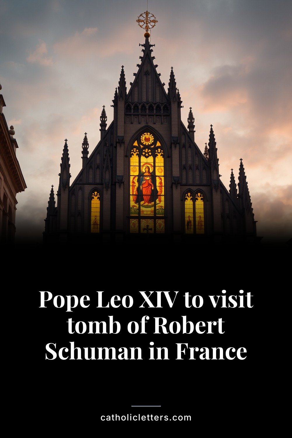 Pope Leo XIV to visit tomb of Robert Schuman in France — Pinterest pin