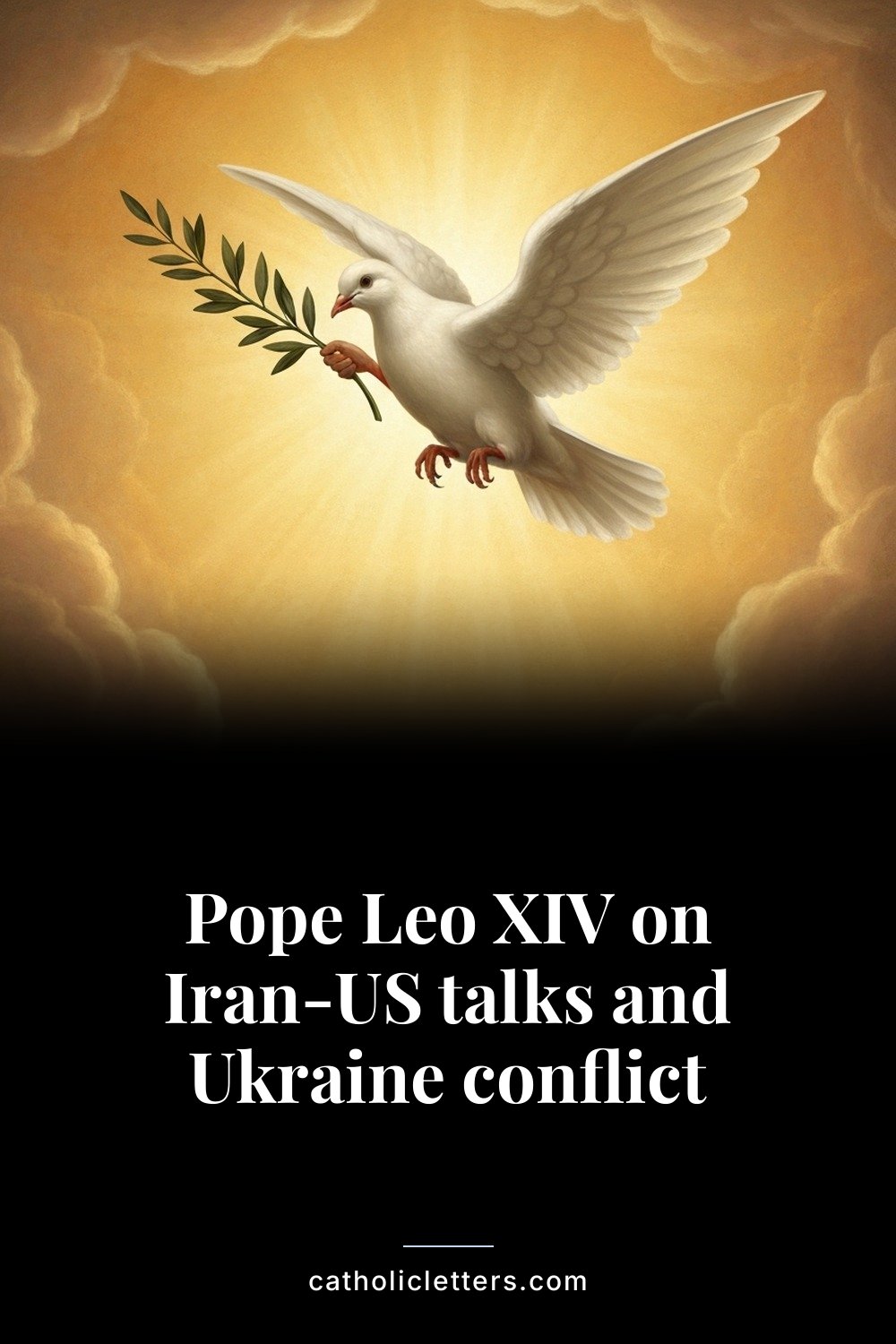 Pope Leo XIV on Iran-US talks and Ukraine conflict — Pinterest pin