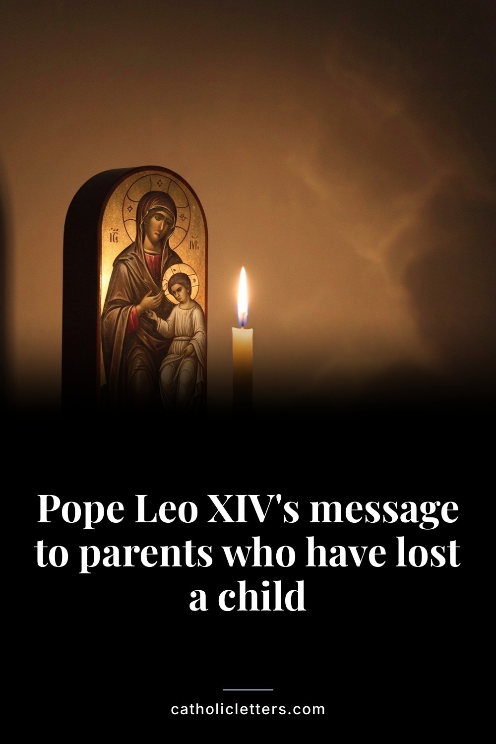 Pope Leo XIV's message to parents who have lost a child 2 Pope Leo XIV's message to parents who have lost a child — Pinterest pin