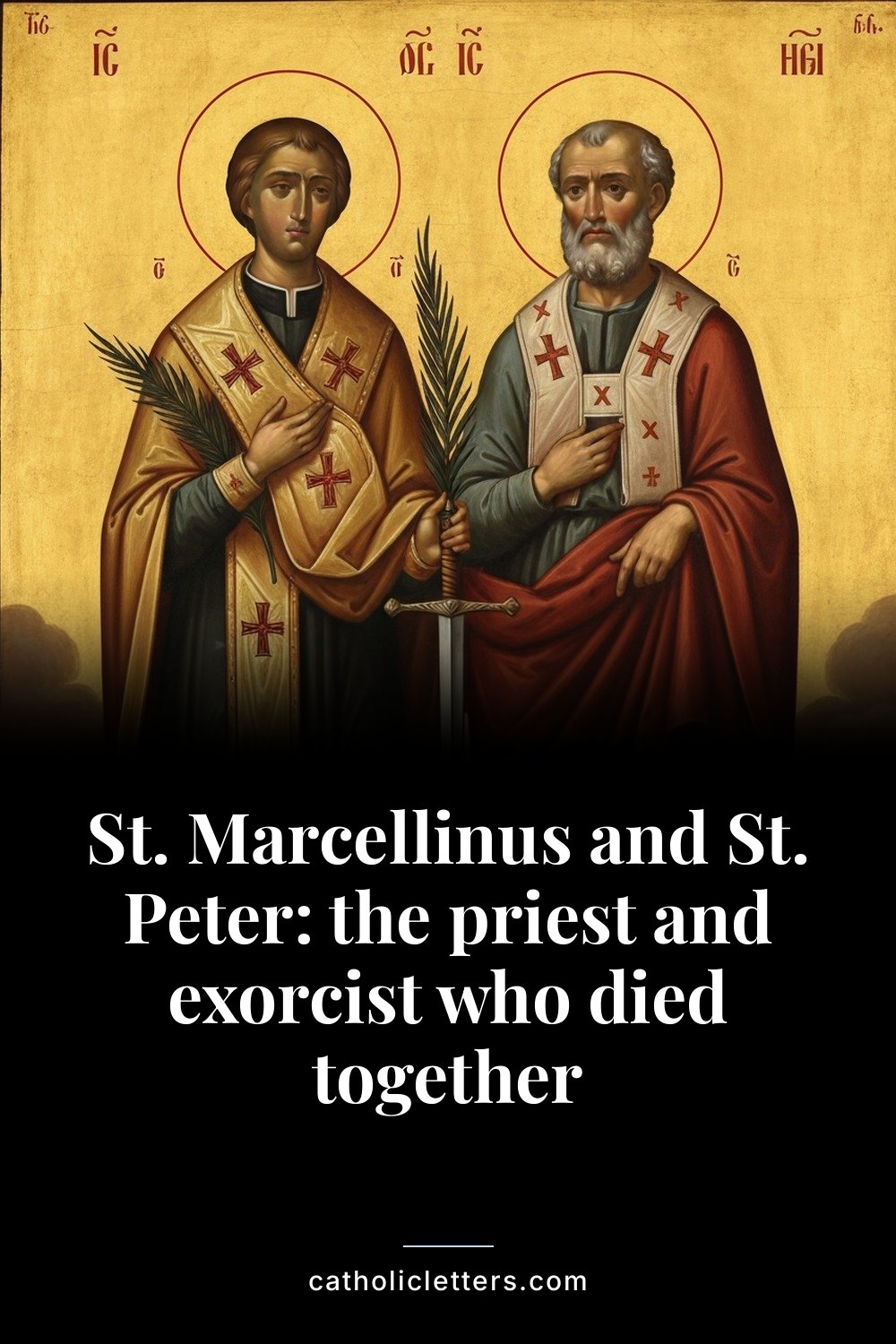 St. Marcellinus and St. Peter: the priest and exorcist who died together — Pinterest pin