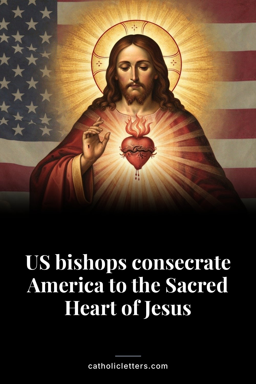 US bishops consecrate America to the Sacred Heart of Jesus — Pinterest pin