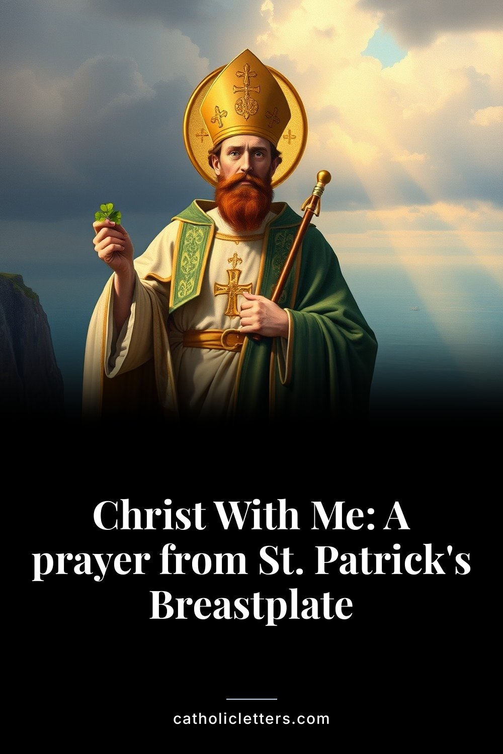 Christ With Me: A prayer from St. Patrick's Breastplate — Pinterest pin