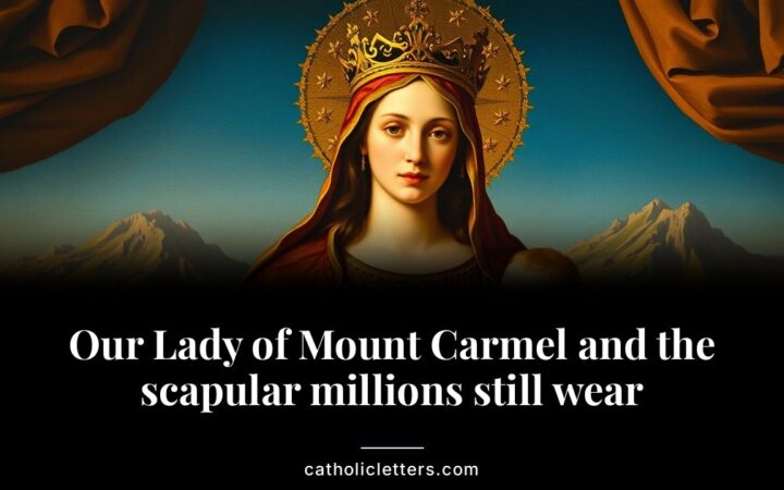 Our Lady of Mount Carmel and the scapular millions still wear