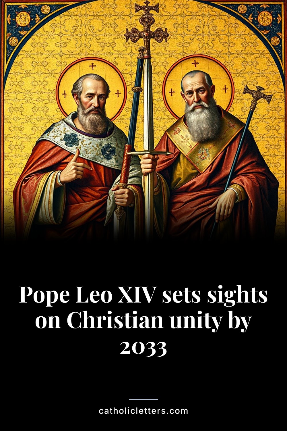 Pope Leo XIV sets sights on Christian unity by 2033 — Pinterest pin