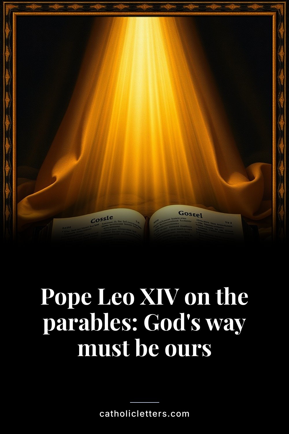 Pope Leo XIV on the parables: God's way must be ours 2 Pope Leo XIV on the parables: God's way must be ours — Pinterest pin
