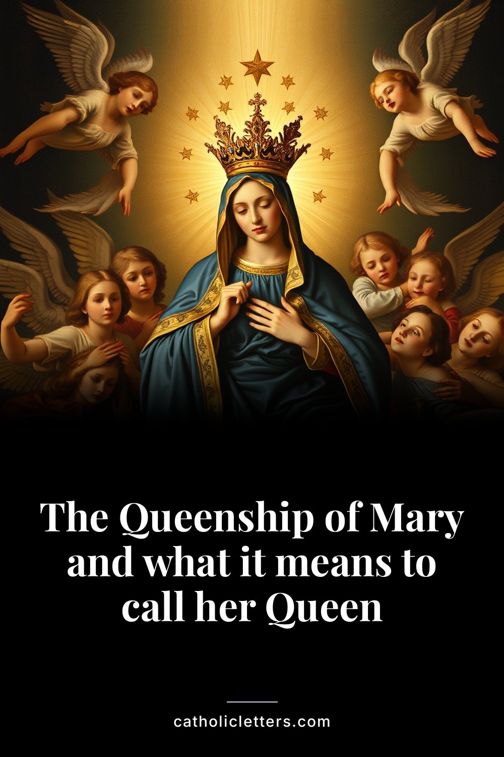 The Queenship of Mary and what it means to call her Queen 2 The Queenship of Mary and what it means to call her Queen — Pinterest pin