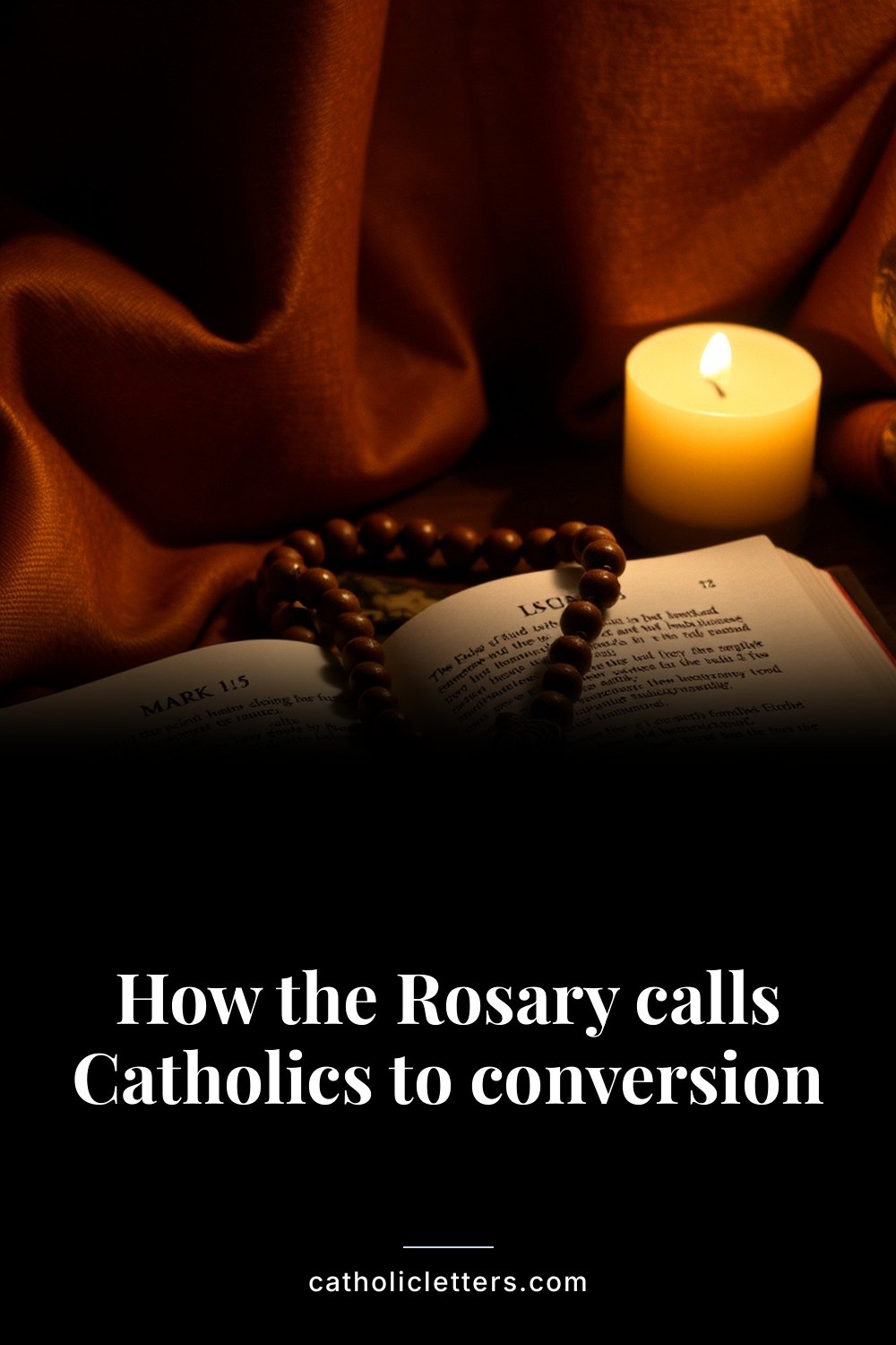How the Rosary calls Catholics to conversion 2 How the Rosary calls Catholics to conversion — Pinterest pin