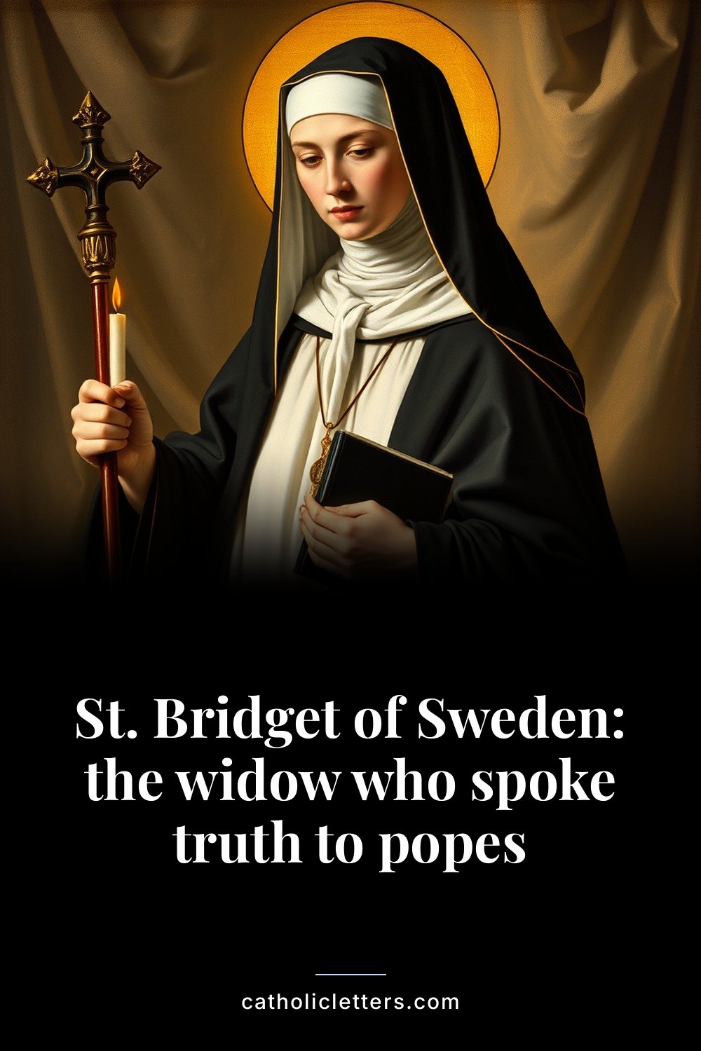 St. Bridget of Sweden: the widow who spoke truth to popes — Pinterest pin