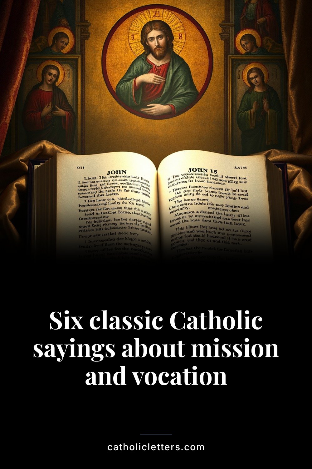 Six classic Catholic sayings about mission and vocation 2 Six classic Catholic sayings about mission and vocation — Pinterest pin