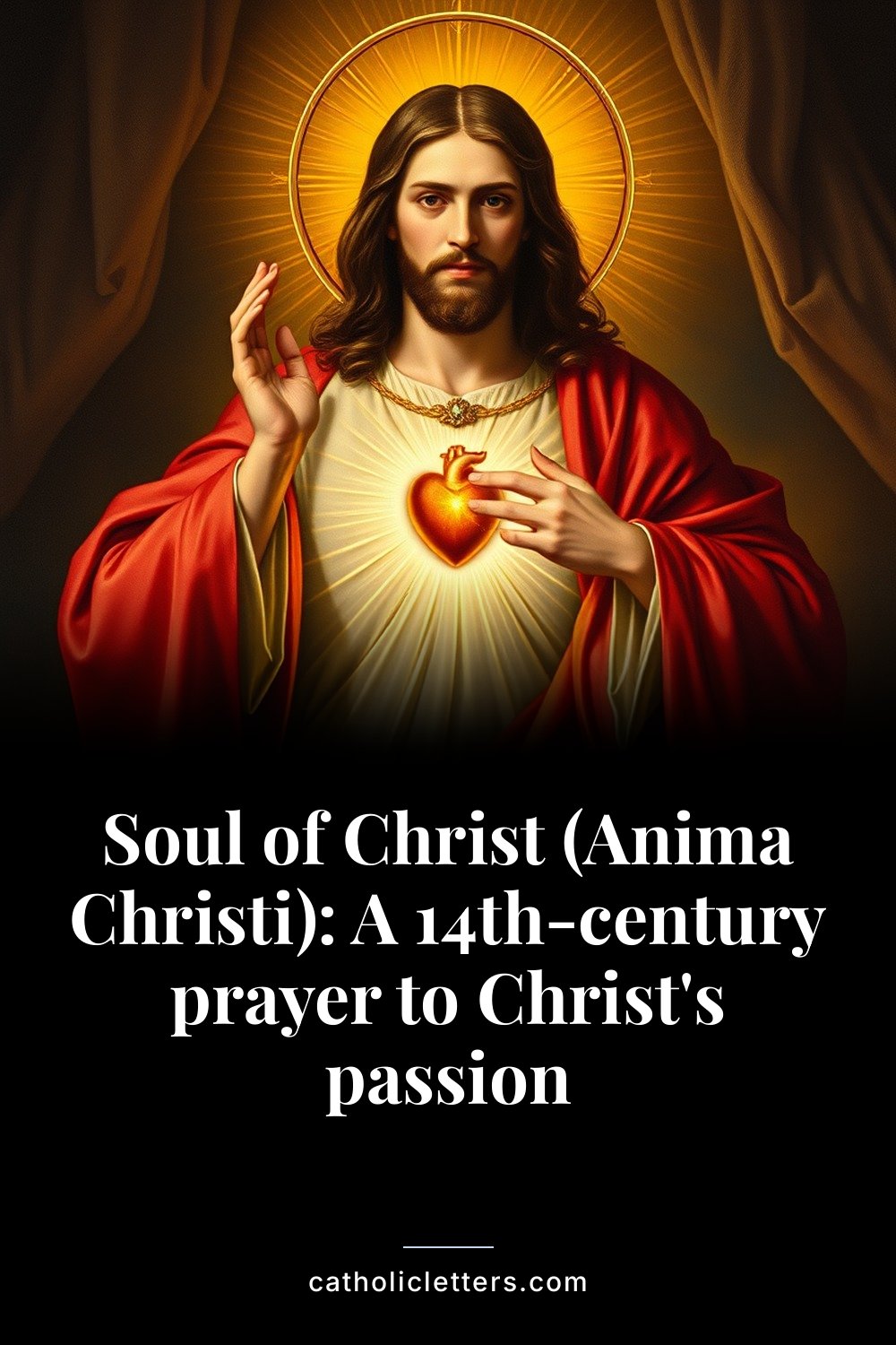 Soul of Christ (Anima Christi): A 14th-century prayer to Christ's passion 2 Soul of Christ (Anima Christi): A 14th-century prayer to Christ's passion — Pinterest pin