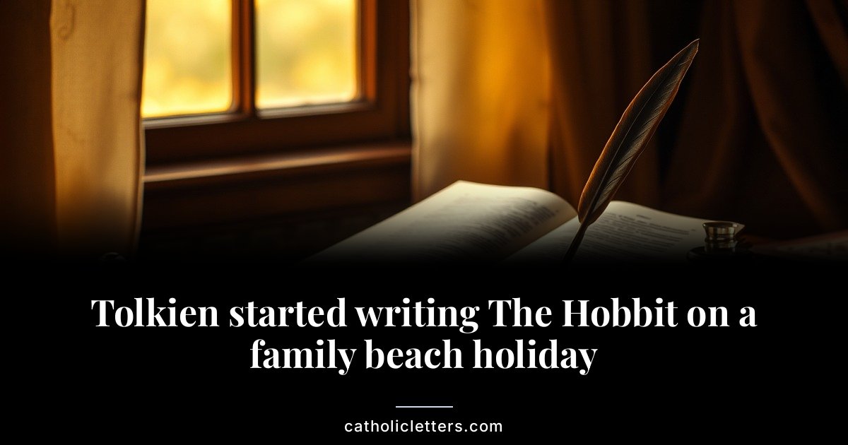 Tolkien started writing The Hobbit on a family beach holiday 1 Tolkien started writing The Hobbit on a family beach holiday