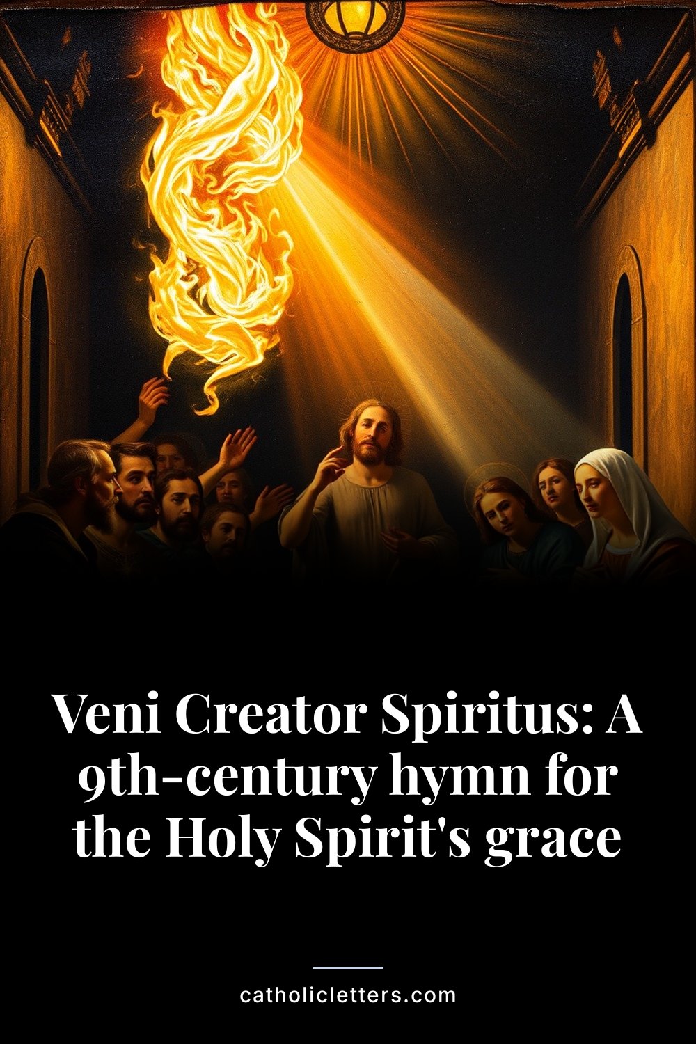 Veni Creator Spiritus: A 9th-century hymn for the Holy Spirit's grace 2 Veni Creator Spiritus: A 9th-century hymn for the Holy Spirit's grace — Pinterest pin