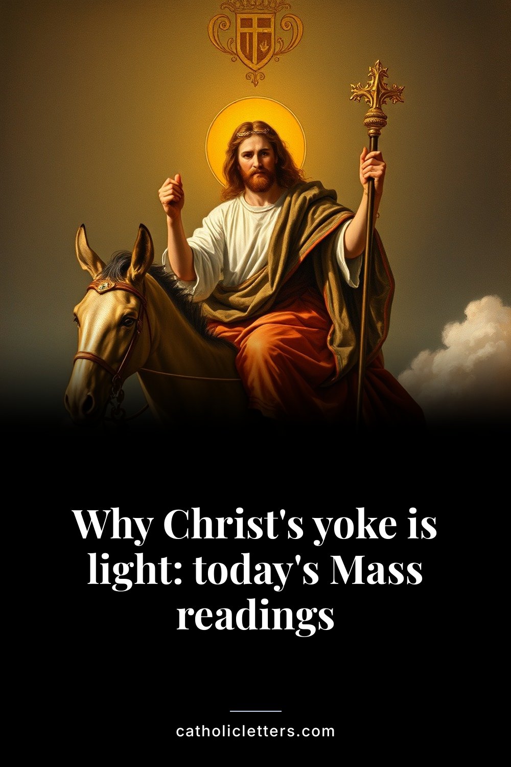Why Christ's yoke is light: today's Mass readings 2 Why Christ's yoke is light: today's Mass readings — Pinterest pin